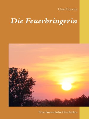 cover image of Die Feuerbringerin